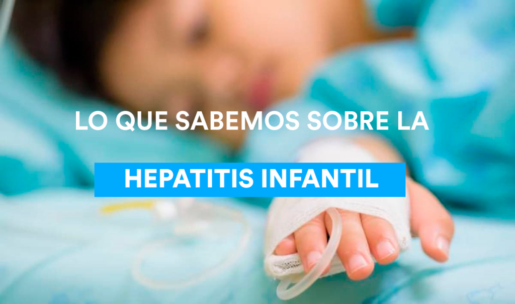 lo que sabemos sobre la hepatitis infantil